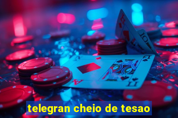 telegran cheio de tesao